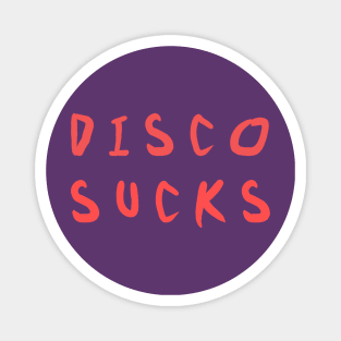 disco sucks Magnet